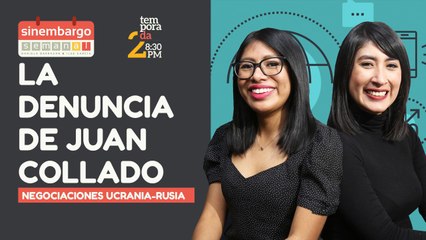 #EnVivo | #SinEmbargoSemanal | La denuncia de Collado | Negociaciones Ucrania-Rusia | Caso ABC
