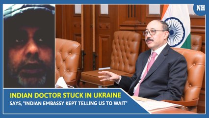 Indian doctor stuck in Ukraine says, "Indian embassy kept telling us to wait"