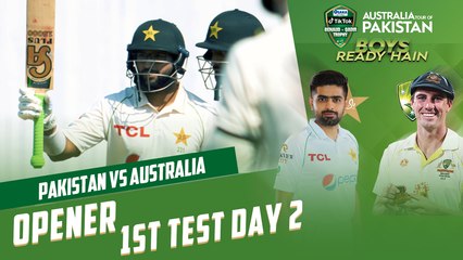 Opener Day 2 Test 1 | Pakistan vs Australia | 1st Test Day 2 | PCB | MM2T