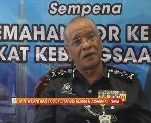 Minta bantuan polis Perancis kesan Norsakinah Naim