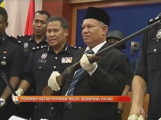 Penoreh getah ditahan miliki senapang patah buatan sendiri