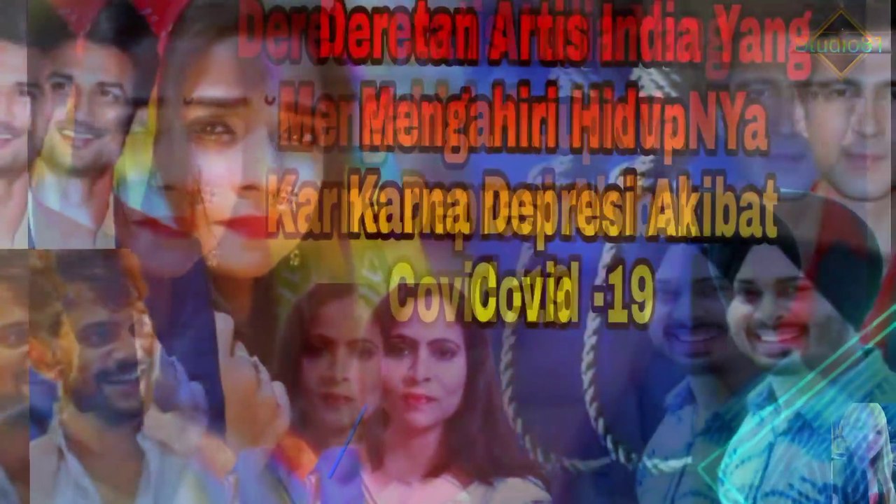 Akibat Covid -19 6 Artis India Depresi Dan Memilih Ahiri Hidunya Sendiri