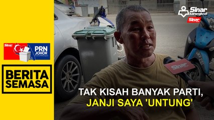 Tak kisah banyak parti, janji saya ‘untung’