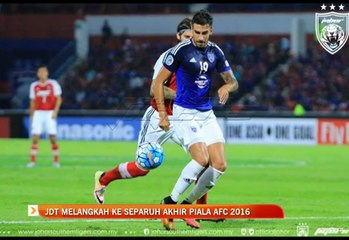 JDT melangkah ke separuh akhir Piala AFC 2016