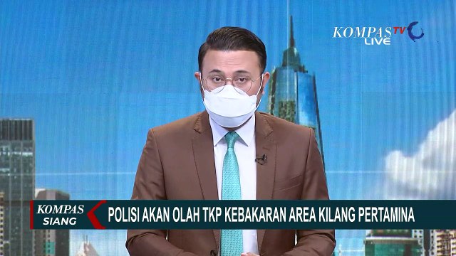 Polisi Akan Gelar Olah TKP Kebakaran Kilang Minyak Pertamina Balikpapan