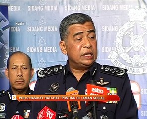 Polis nasihat hati-hati posting di laman sosial