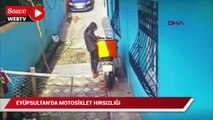 Eyüpsultan’da motosiklet hırsızlığı kamerada