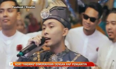 Adat "hadang" dimeriahkan dengan rap pengantin