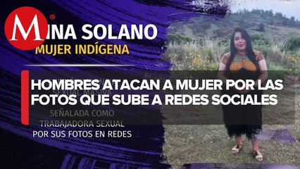 Un grupo de hombres atacó a una mujer porque les molesta las fotos que sube en redes sociales