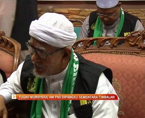 Tugas Mursyidul Am PAS dipangku sementara timbalan