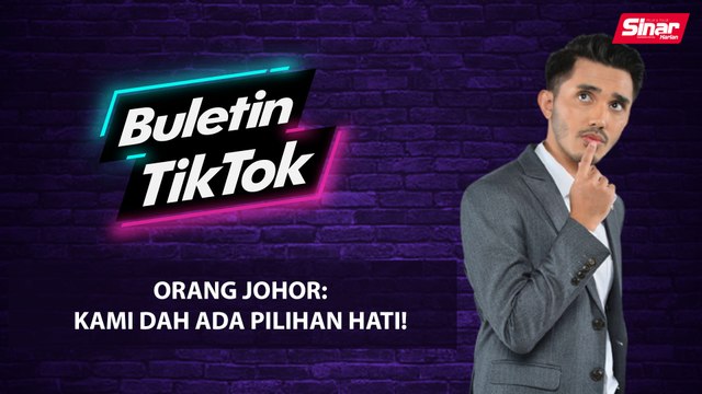 Orang Johor: Kami dah ada pilihan hati!