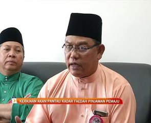 Kerajaan akan pantau kadar faedah pinjaman pemaju