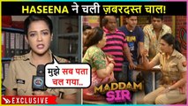 Haseena Malik With A New Mission, Karishma Is About To Get Exposed ? | On Location | Maddam Sir