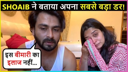 Shoaib REVEALS About His Biggest Fear | Shower Love On Wife Dipika
