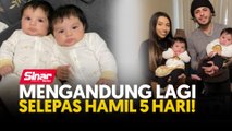 Mengandung lagi selepas hamil 5 hari!