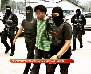 Ancaman DAISH secara 'Lone Wolf' lebih serius