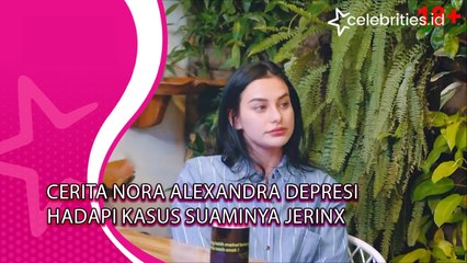 Cerita Nora Alexandra Depresi Hadapi Kasus Suaminya Jerinx