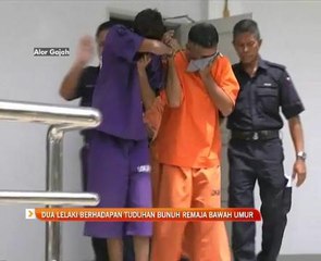 Dua lelaki berhadapan tuduhan bunuh remaja bawah umur