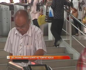 LRT rosak: Ramai lewat ke tempat kerja
