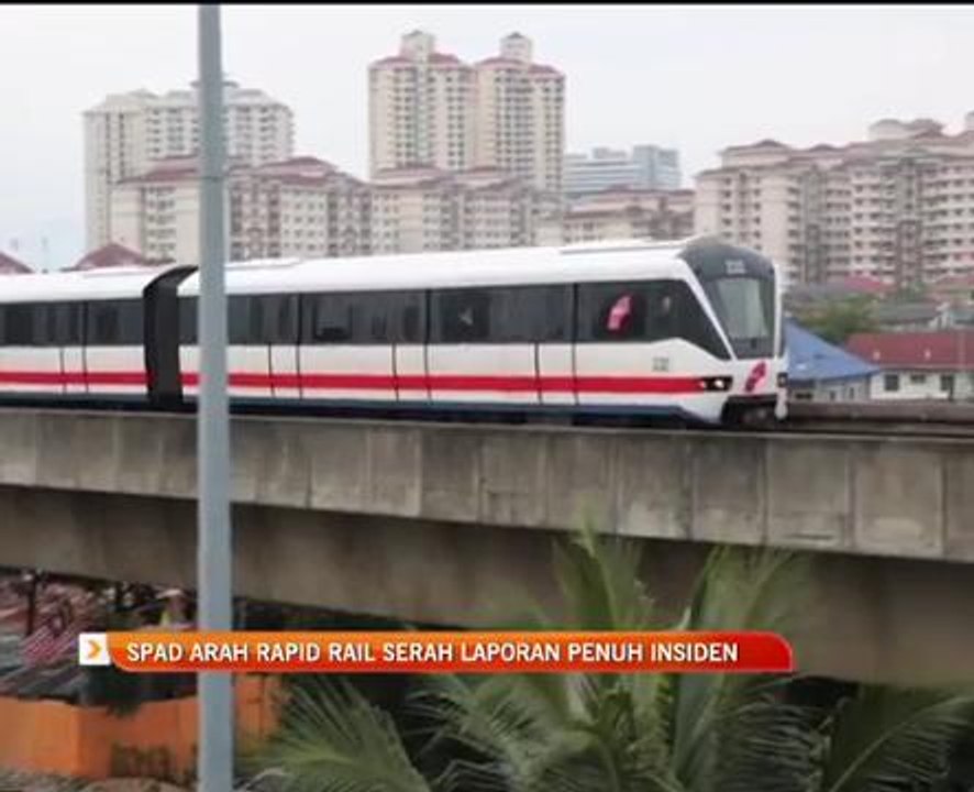 SPAD arah Rapid Rail serah laporan penuh insiden