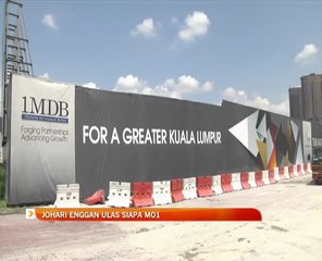 Johari Ghani enggan ulas siapa MO1