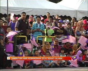 Sambutan Hari Kebangsaan 2016 'Sehati Sejiwa'