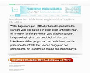 Kerajaan digesa gubal garis panduan maahad tahfiz