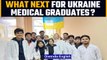 Relief for Ukraine medical students, can complete internships in India | Oneindia News