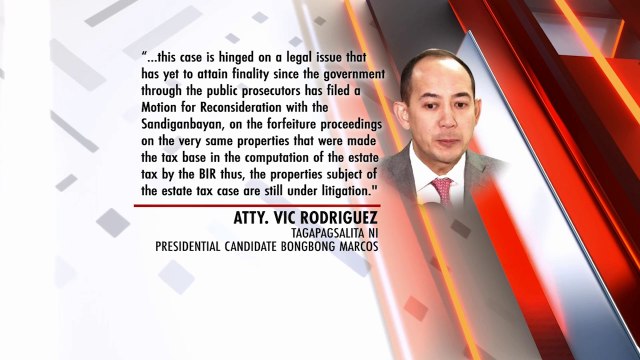 Kampo ni Bongbong Marcos, iginiit na may kasunduan ang BIR at PCGG na hintayin ang desisyon ng Sandiganbayan bago kolektahin ang Marcos Estate Tax | 24 Oras