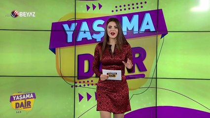 Yaşama Dair 5 Mart 2022