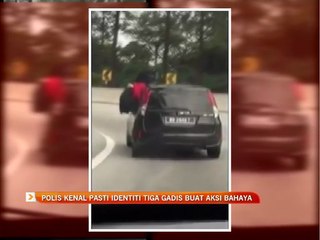 Polis kenal pasti identiti tiga gadis buat aksi bahaya