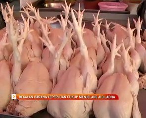 Bekalan barang keperluan cukup menjelang Aidiladha