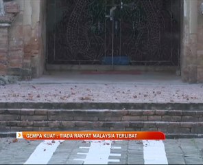 Gempa kuat: Tiada rakyat Malaysia terlibat