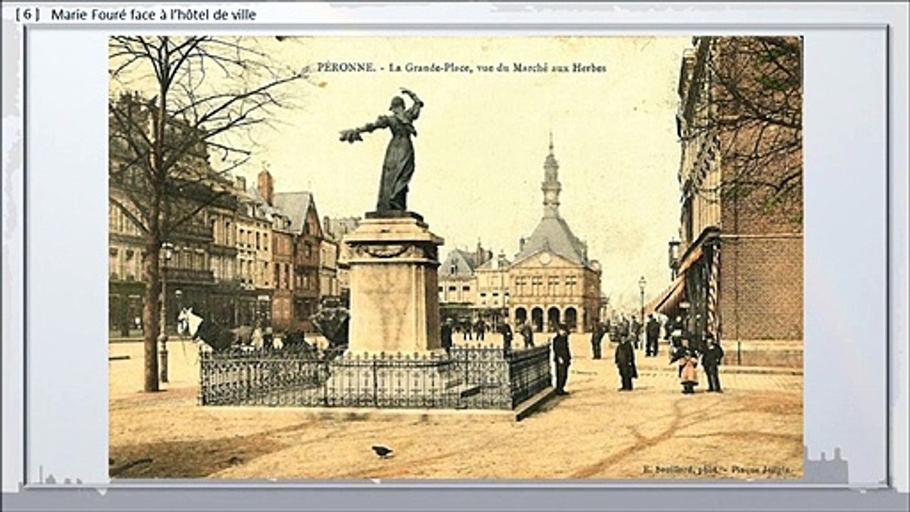 113 - PERONNE, BALADE DANS LE TEMPS,  -- La Grande place de bas en haut avant 1914.