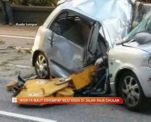 Wanita maut dihempap besi kren di Jalan Raja Chulan