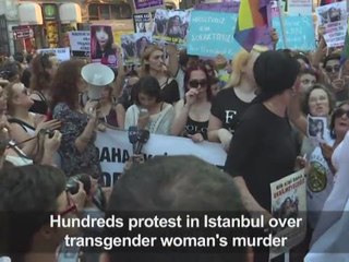 Hundreds protest in Istanbul over transgender woman's murder