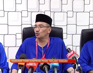 Kerajaan tidak kompromi pihak terlibat rasuah