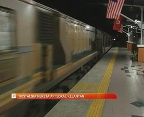 Nostalgia kereta api lokal Kelantan