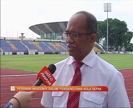 Bahagian 2: Peranan akademik dalam pembangunan bola sepak