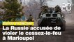 Guerre en Ukraine: La Russie accusée de violer le cessez-le-feu à Marioupol