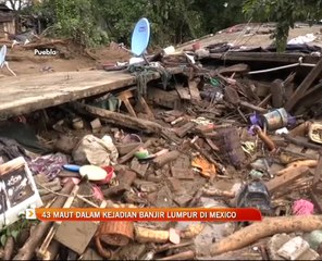 43 maut dalam kejadian banjir lumpur di Mexico
