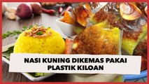 Viral Nasi Kuning Dikemas Pakai Plastik Kiloan, Auto Bikin Publik Heran: Makannya Dikenyot?