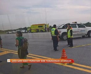 Gara-gara sebut perkataan 'bom' penerbangan ditangguh