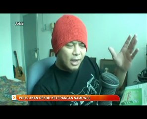 Polis akan rekod keterangan Namewee