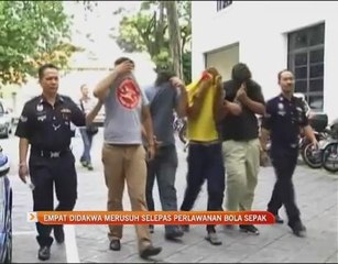 Empat didakwa merusuh selepas perlawanan bola sepak