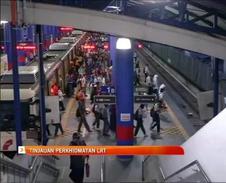 Tinjauan perkhidmatan LRT