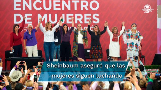 Luchamos por la justicia , dice Sheinbaum en encuentro de mujeres de la 4T