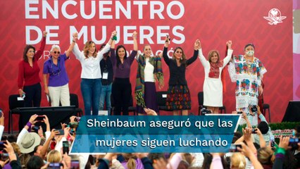 "Luchamos por la justicia", dice Sheinbaum en encuentro de mujeres de la 4T