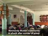 Normandy Muslim community reeling after priest murder