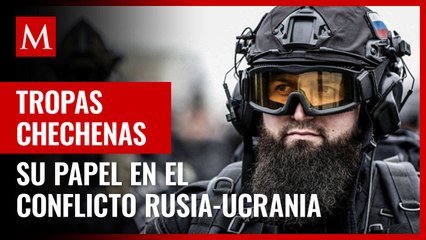 Chechenos: ¿Quiénes son y cuál es su papel en el conflicto Rusia-Ucrania?